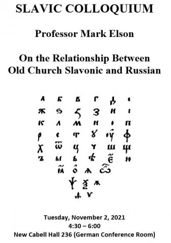Slavic Colloquium: On the Relationship Between Old Church Slavonic and Russian